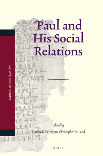Paul and His Social Relations [9789004242111]