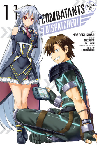 Combatants Will Be Dispatched!, Vol. 11 (manga) (Combatants Will Be Dispatched! (manga) #11) book cover by Natsume Akatsuki