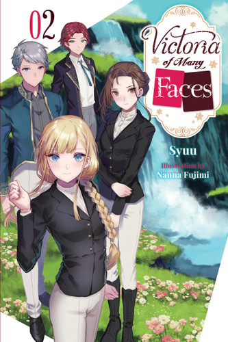 Victoria of Many Faces, Vol. 2 (light novel) (Victoria of Many Faces (light novel) #2) book cover by Syuu