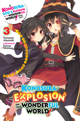 Konosuba: An Explosion on This Wonderful World!, Vol. 3 (light novel): The Strongest Duo!'s Turn (Konosuba: An Explosion on This Wonderful World! (light novel) #3) book cover by Natsume Akatsuki