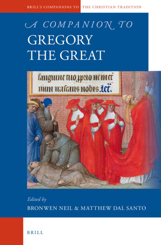A Companion to Gregory the Great [9789004257757]