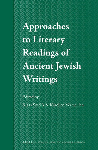 Approaches to Literary Readings of Ancient Jewish Writings [9789004258198]