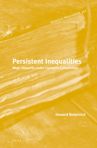 Persistent Inequalities: Wage Disparity under Capitalist Competition [9789004269583]
