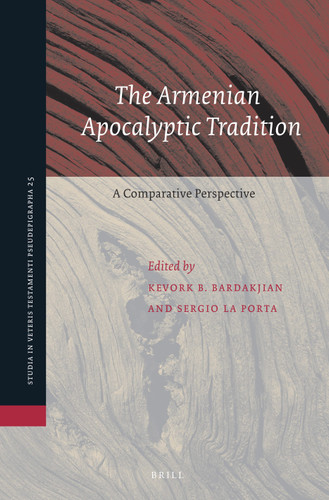 The Armenian Apocalyptic Tradition: A Comparative Perspective [9789004270244]