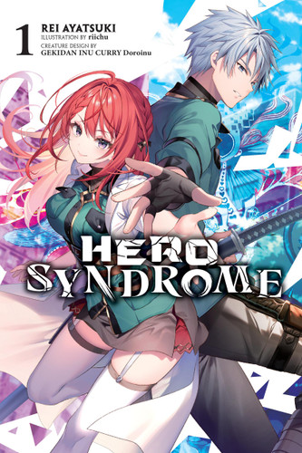 Hero Syndrome, Vol. 1 (light novel) (Hero Syndrome #1) book cover by Rei Ayatsuki