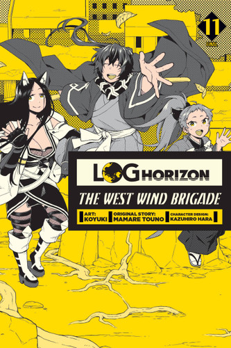 Log Horizon: The West Wind Brigade, Vol. 11 (Log Horizon: The West Wind Brigade #11) book cover by Mamare Touno