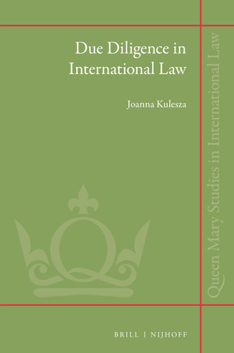 Due Diligence in International Law [9789004283107]