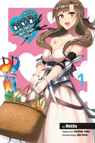 Do You Love Your Mom and Her Two-Hit Multi-Target Attacks?, Vol. 1 (manga) (Do You Love Your Mom and Her Two-Hit Multi-Target Attacks? (manga) #1) book cover by 