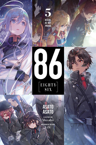86--EIGHTY-SIX, Vol. 5 (light novel): Death, Be Not Proud (86--EIGHTY-SIX (light novel) #5) book cover by Asato Asato