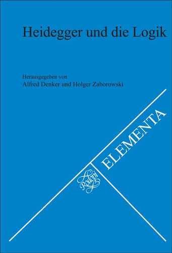 Heidegger und die Logik [9789042020634]