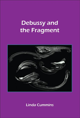 Debussy and the Fragment [9789042020658]
