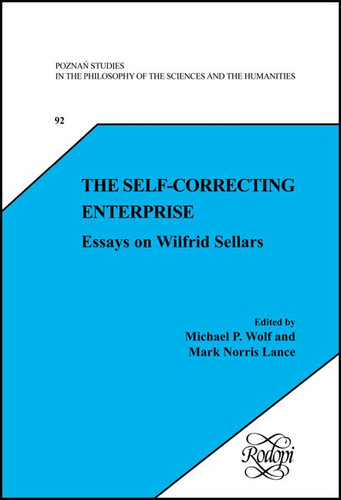 The Self-Correcting Enterprise: Essays on Wilfrid Sellars [9789042021440]