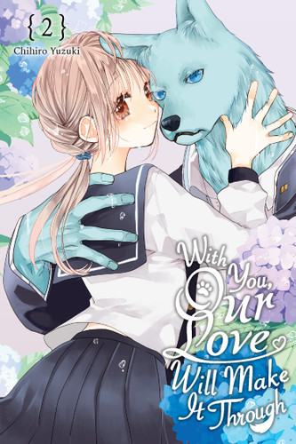 With You, Our Love Will Make It Through, Vol. 2 (With You, Our Love Will Make It Through #2) book cover by Chihiro Yuzuki