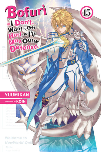 Bofuri: I Don't Want to Get Hurt, so I'll Max Out My Defense., Vol. 15 (light novel) (Bofuri: I Don't Want to Get Hurt, so I'll Max Out My Defense. (light novel) #15) book cover by Yuumikan