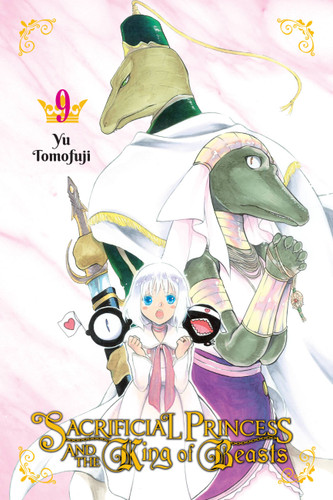 Sacrificial Princess and the King of Beasts, Vol. 9 (Sacrificial Princess and the King of Beasts #9) book cover by Yu Tomofuji