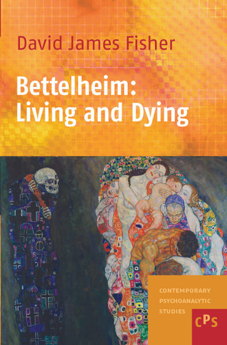 Bettelheim: Living and Dying [9789042023802]