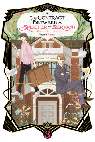 The Contract Between a Specter and a Servant, Vol. 3 (light novel) (The Contract Between a Specter and a Servant (light novel) #3) book cover by Michiru Fushino