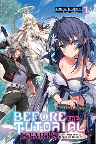 Before the Tutorial Starts: A Few Things I Can Do to Keep the Bosses Alive, Vol. 1 (Before the Tutorial Starts: A Few Things I Can Do to Keep the Bosses Alive #1) book cover by Kotatsu Takahashi
