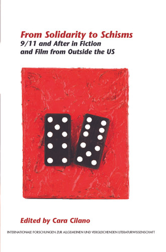 From Solidarity to Schisms: 9/11 and After in Fiction and Film from Outside the US [9789042027022]