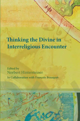 Thinking the Divine in Interreligious Encounter [9789042034785]