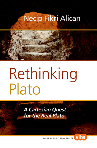 Rethinking Plato: A Cartesian Quest for the Real Plato [9789042035379]