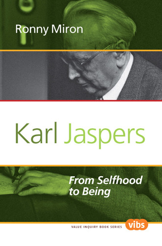 Karl Jaspers: From Selfhood to Being [9789042035317]