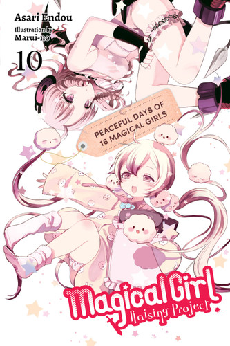 Magical Girl Raising Project, Vol. 10 (light novel): Peaceful Days of 16 Magical Girls (Magical Girl Raising Project (light novel) #10) book cover by Asari Endou