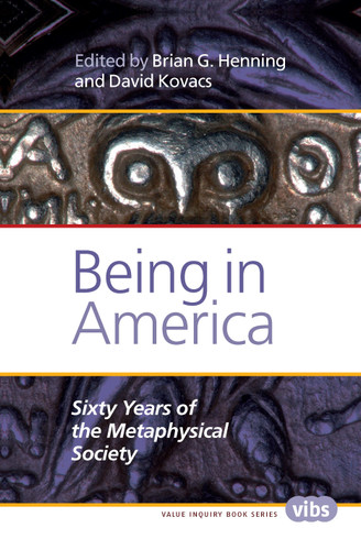 Being in America: Sixty Years of the Metaphysical Society [9789042038288]