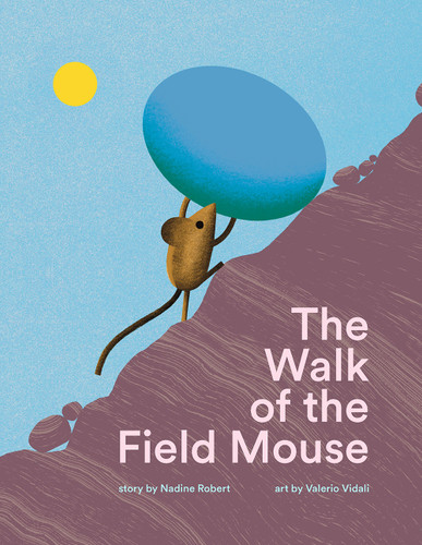 The Walk of the Field Mouse: A Picture Book book cover by Nadine Robert