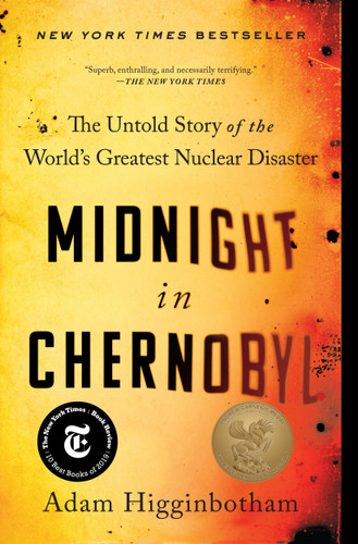 Midnight in Chernobyl: The Untold Story of the World's Greatest Nuclear Disaster book cover by Adam Higginbotham