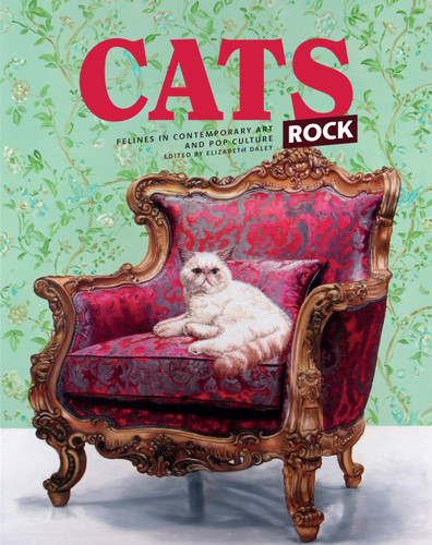 Cats Rock: Felines in Contemporary Art and Pop Culture book cover by 
