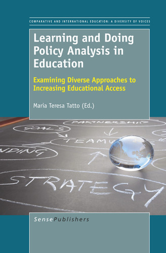 Learning and Doing Policy Analysis in Education: Examining Diverse Approaches to Increasing Educational Access [9789460919329]