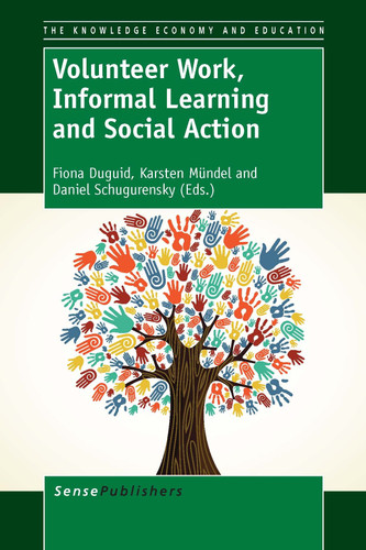 Volunteer Work, Informal Learning and Social Action [9789462092310]