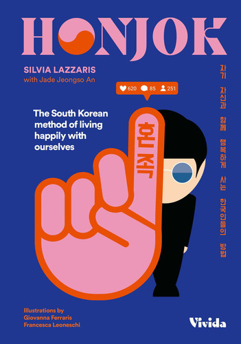 Honjok: The South Korean Method of Living Happily with Ourselves book cover by Silvia Lazzaris, Jade Jeongso An