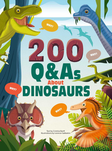 200 Q&As About Dinosaurs book cover by Cristina Banfi