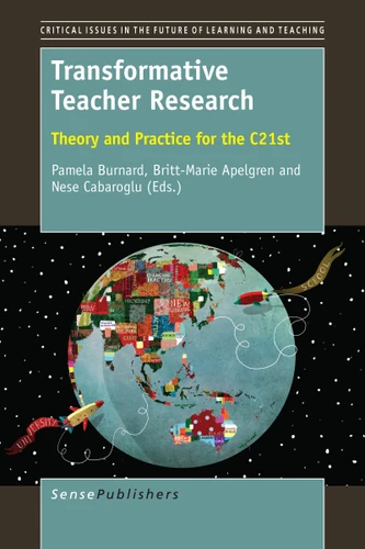 Transformative Teacher Research: Theory and Practice for the C21st [9789463002219]