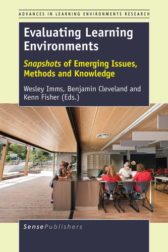 Evaluating Learning Environments: Snapshots of Emerging Issues, Methods and Knowledge [9789463005364]