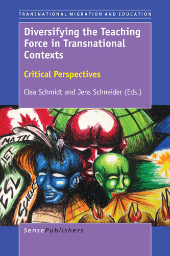 Diversifying the Teaching Force in Transnational Contexts: Critical Perspectives [9789463006613]