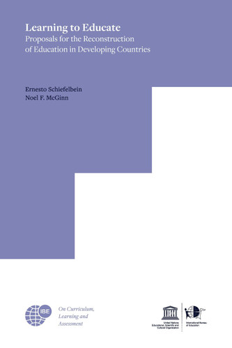 Learning to Educate: Proposals for the Reconstruction of Education in Developing Countries [9789463009461]