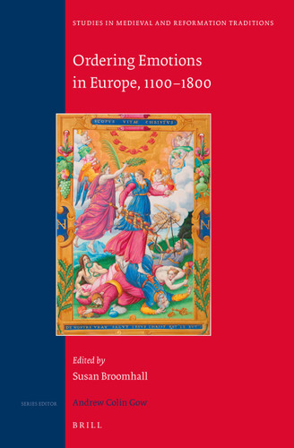 Ordering Emotions in Europe, 1100-1800 [9789004305090]
