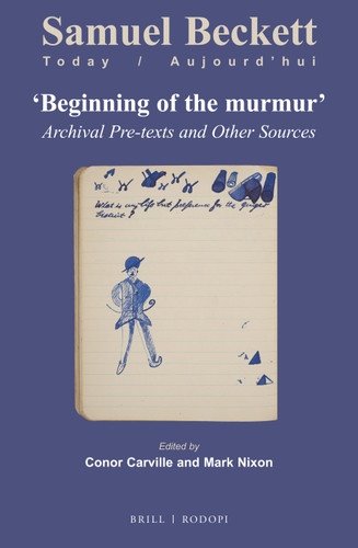 "Beginning of the murmur": Archival Pre-texts and Other Sources [9789004309913]