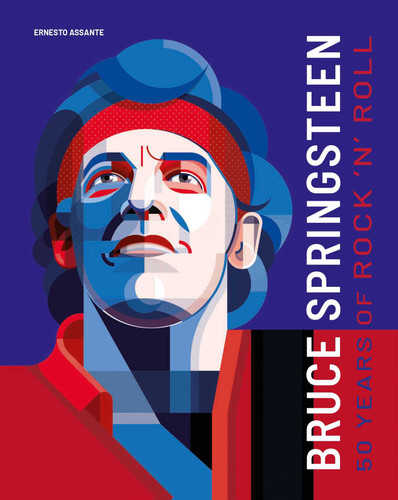 Bruce Springsteen: 50 Years of Rock 'N' Roll book cover by Ernesto Assante