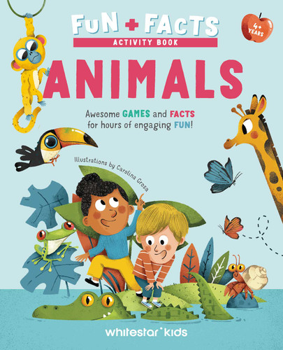 Fun + Facts: Animals: Awesome Games and Facts for Hours of Engaging Fun! (Fun + Facts Activity Book) book cover by 