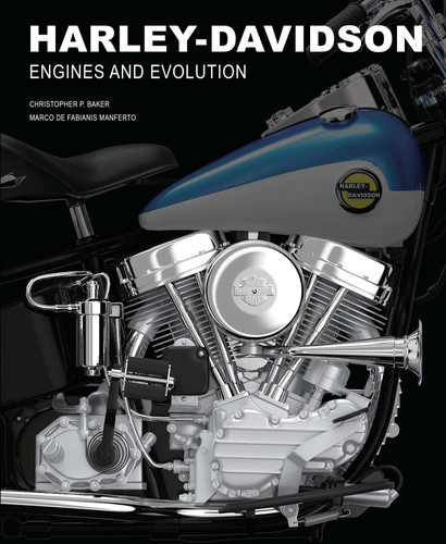 Harley-Davidson: Engines and Evolution book cover by Christopher Baker