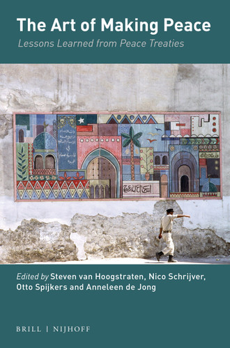 The Art of Making Peace: Lessons Learned from Peace Treaties [9789004321236]