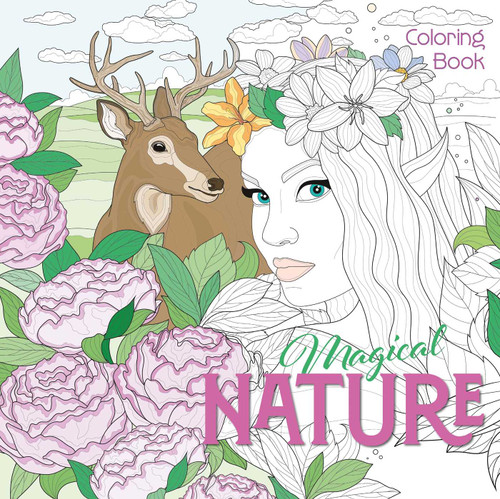 Magical Nature Coloring Book (Calm Coloring: Natural Wonders) book cover by White Star