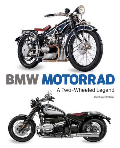 BMW Motorrad: A Two-Wheeled Legend book cover by Christopher P. Baker