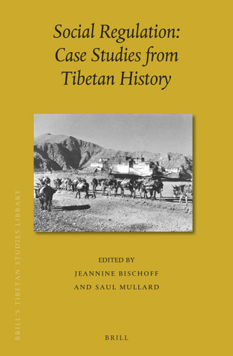 Social Regulation: Case Studies from Tibetan History [9789004331228]