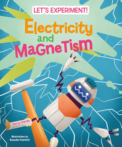Electricity and Magnetism (Let's Experiment!) book cover by 