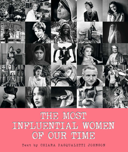 The Most Influential Women of Our Time book cover by Chiara Pasqualetti Johnson